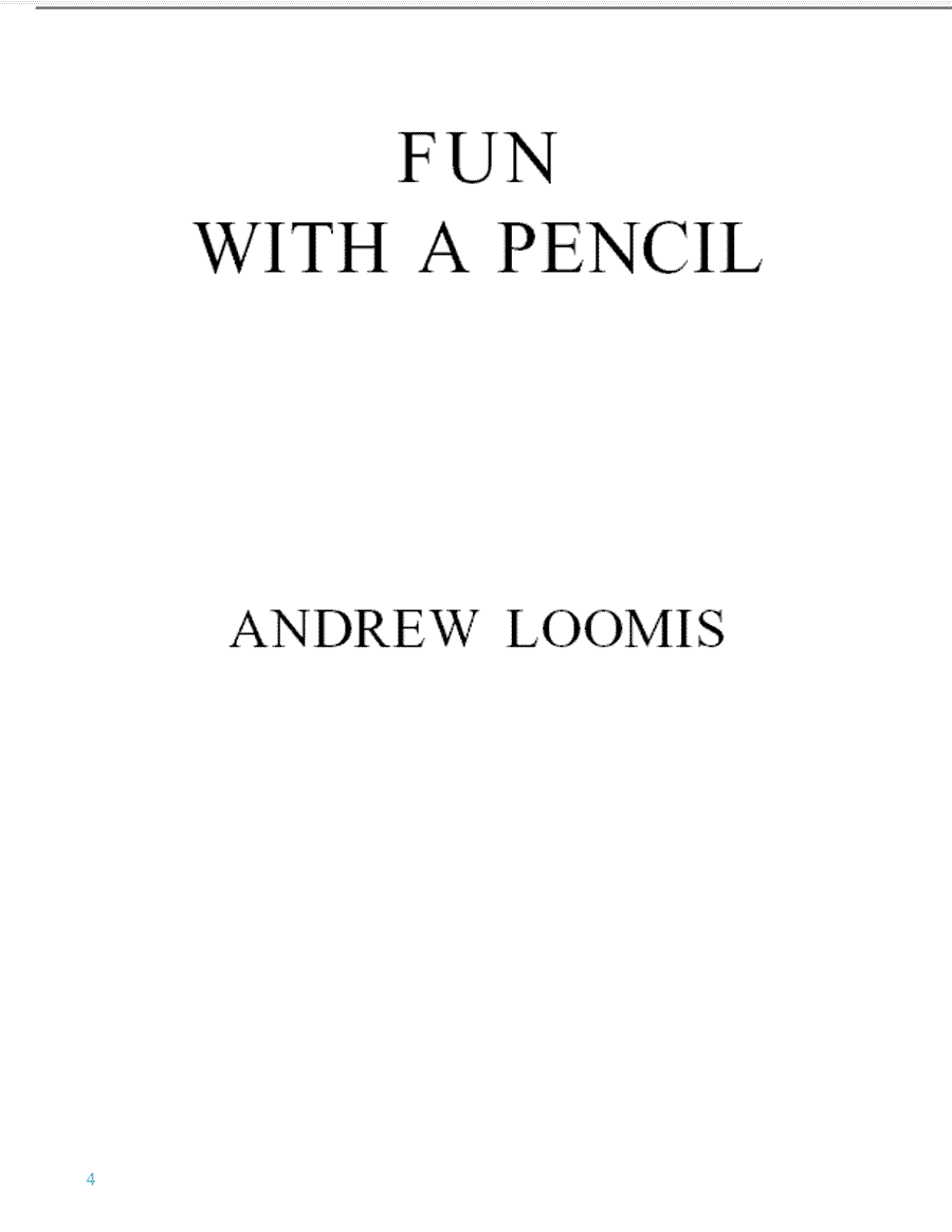 Fun with a pencil - Andrew Loomis ></a>
<script language=JavaScript> 
  var txt = 