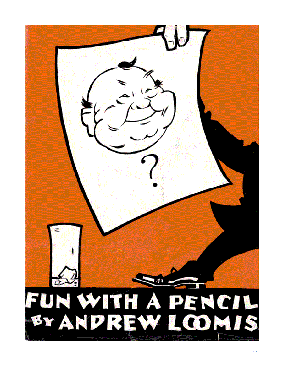 Fun with a pencil - Andrew Loomis ></a>
<script language=JavaScript> 
  var txt = 